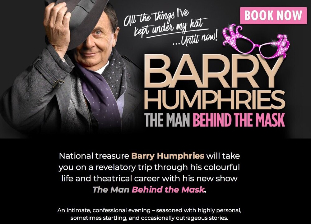Barry-Humphries-Tour.thumb.jpg.daab0dc097016e9f8a70bc5730d7e87c.jpg